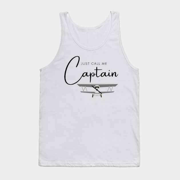 Just Call Me Captain Biplane Tank Top by CorrieMick